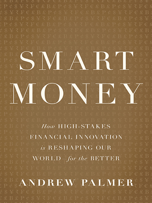 Title details for Smart Money by Andrew Palmer - Available